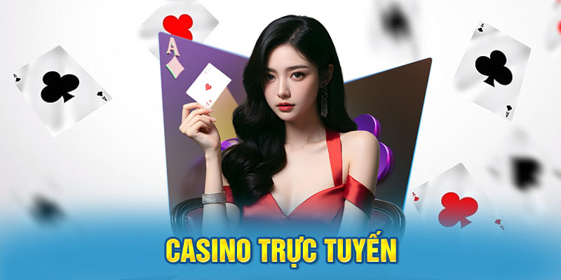 Casino trực tuyến – Trải nghiệm đỉnh cao dành cho game thủ